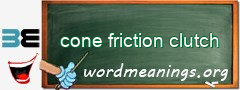 WordMeaning blackboard for cone friction clutch